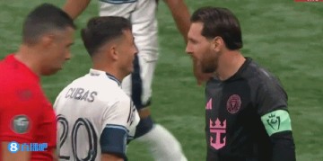 温哥华中场谈与梅西冲突：他为一次犯规生气，很投入比赛就会这样